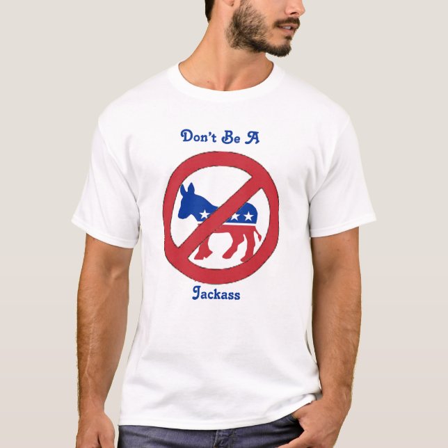 Var inte en jackass t-shirt (Framsida)