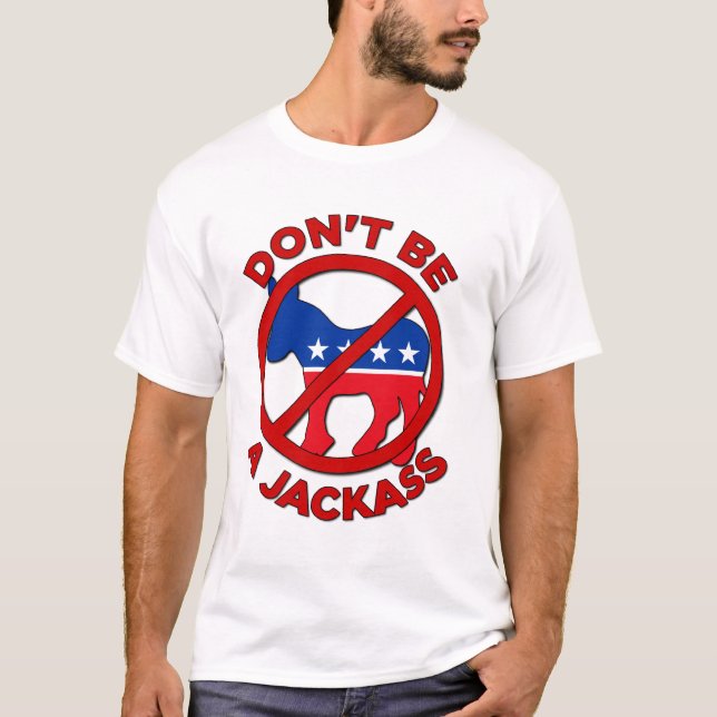Var inte en Jackass Tee Shirt (Framsida)