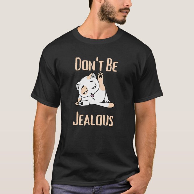 Var inte en konstig katt som Slickar Sarcasm T Shirt (Framsida)
