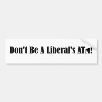 Var inte en liberal ATM Bildekal