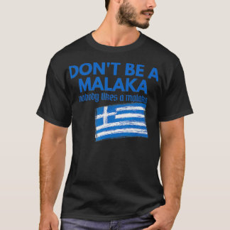 Var inte en malaka Medusa-grek T Shirt