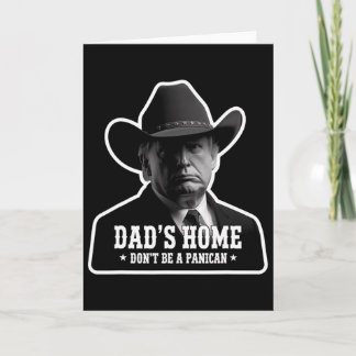 Var Inte En Panikan Trump Cowboy Pappa Fars Dag F Kort