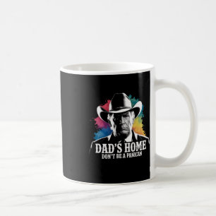 Var Inte En Panikan Trump Cowboy Pappa Fars Dag U Kaffemugg