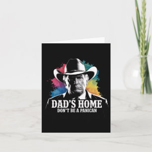Var Inte En Panikan Trump Cowboy Pappa Fars Dag U Kort