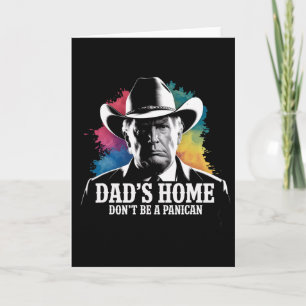 Var Inte En Panikan Trump Cowboy Pappa Fars Dag U Kort
