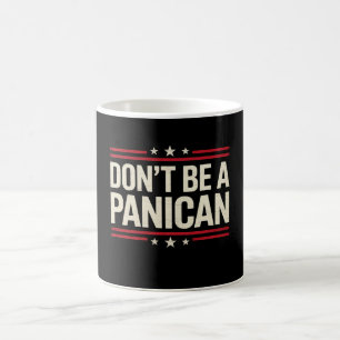 Var inte en PANIKER Panik Roligt Trump Kaffemugg