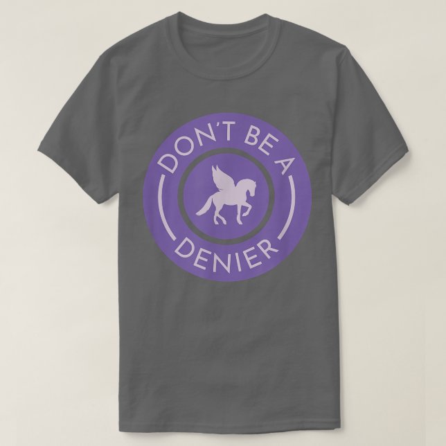 Var inte en Pegasus Denier Cute Funny Horse Fantas T Shirt (Design framsida)