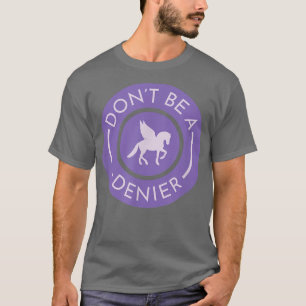 Var inte en Pegasus Denier Cute Funny Horse Fantas T Shirt