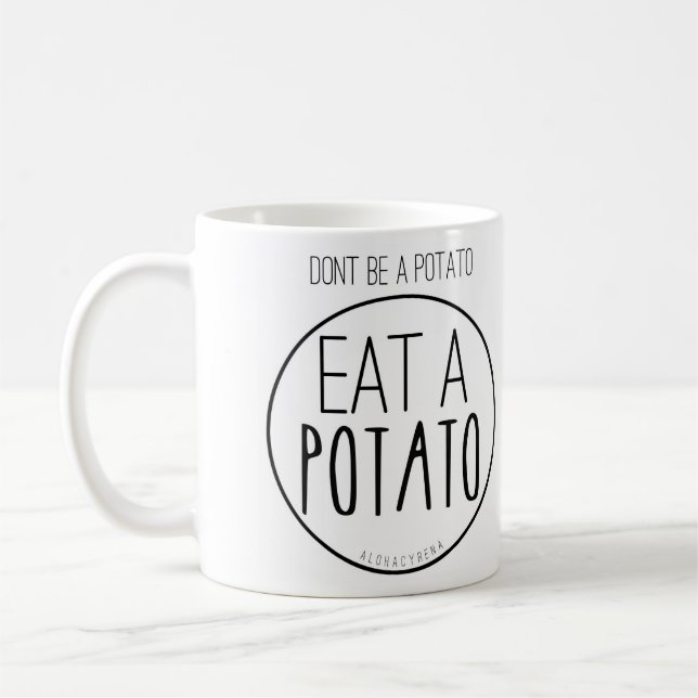 Var inte en potatis. Äta en Potato. Kaffemugg (Vänster)