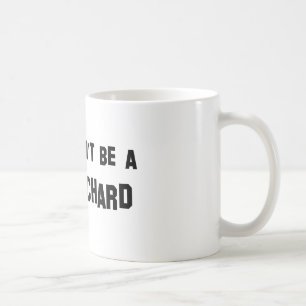 Var inte en Richard Kaffemugg
