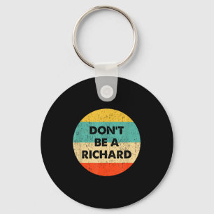 Var Inte En Richard Nyckelring