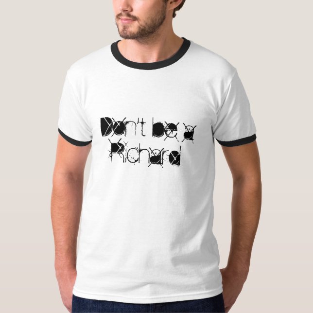 Var inte en Richard T-shirt (Framsida)