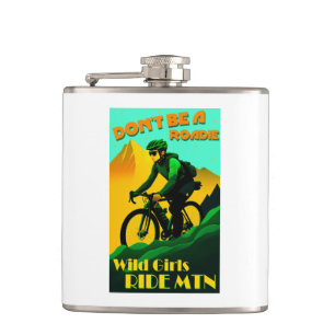 Var inte en Roadie Vild Girls Ride Mountain Bikes Fickplunta