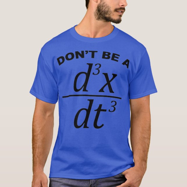 Var inte en rolig matematik och fysik i Idiot T Shirt (Framsida)