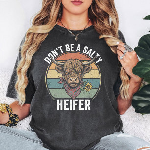 Var Inte En Salt Ko Fågelskratt Höglandsko T Shirt
