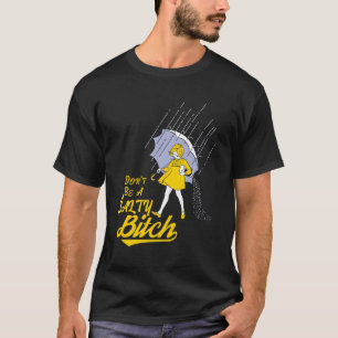 Var inte en Salty B T Shirt