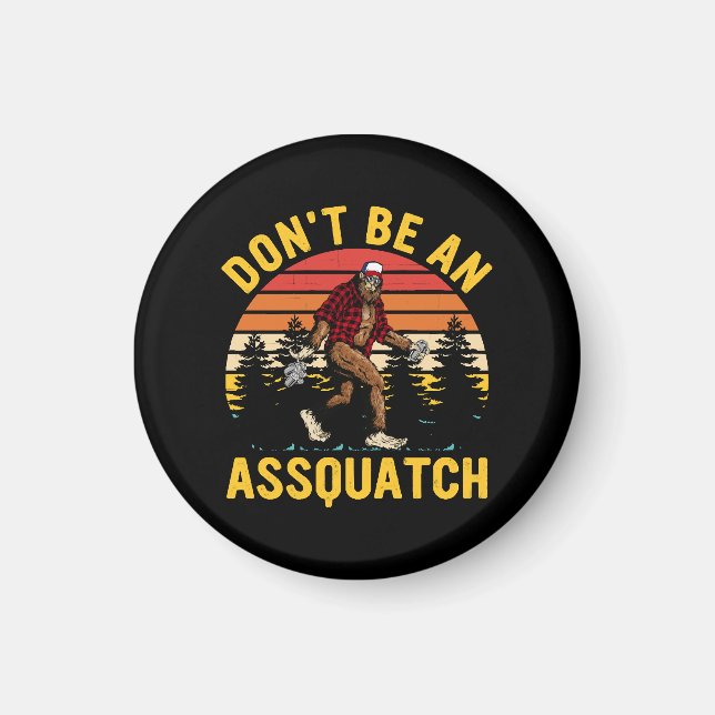 Var Inte En Sasquatch Magnet (Framsidan)