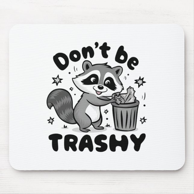 Var inte en trashy Raccoon Anti-Littering Musmatta (Framsidan)