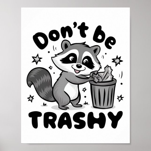 Var inte en trashy Raccoon Anti-Littering Poster (Framsidan)