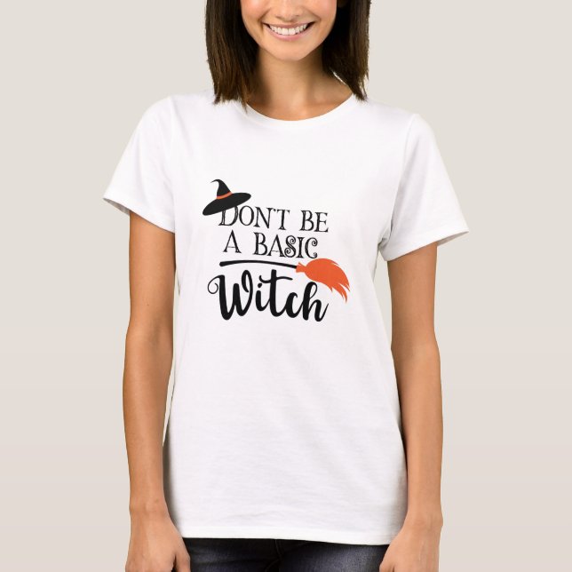 Var inte en vanlig Witch-funny Halloween T Shirt (Framsida)