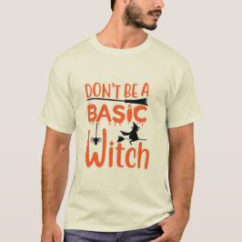 Var inte en vanlig Witch Halloween T-shirt
