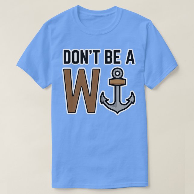 Var inte en Wanker T Shirt (Design framsida)