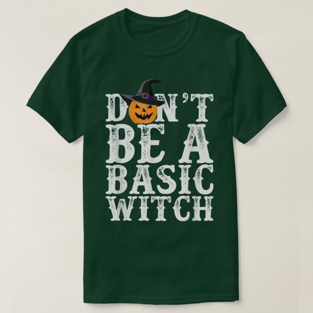 Var inte ett vanligt Witch HalloweenFunny Pumpkin  T Shirt (Design framsida)