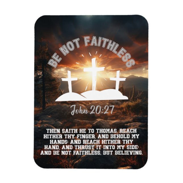 Var inte faithless John 20:27 Doubting Thomas Magnet (Vertikal)
