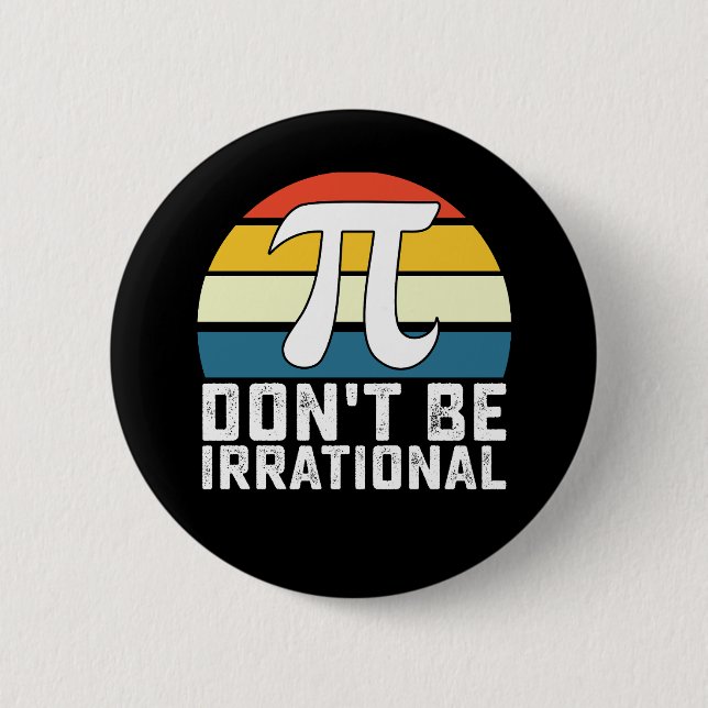 Var Inte Irrationell Pi-dagen Matematik Knapp (Framsida)