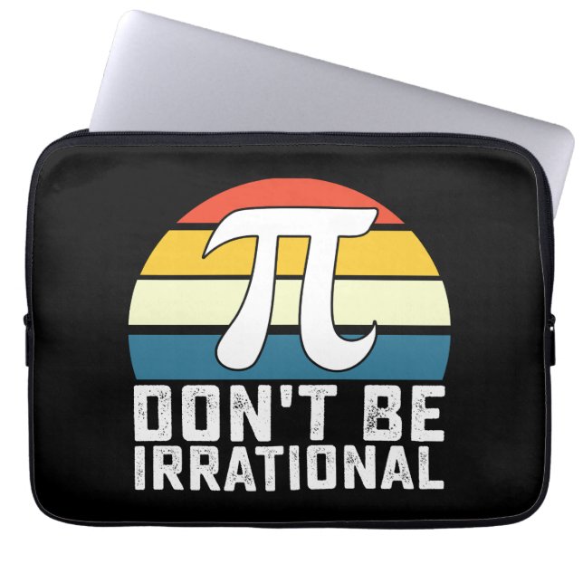 Var Inte Irrationell Pi-dagen Matematik Laptop Fodral (Framsidan)