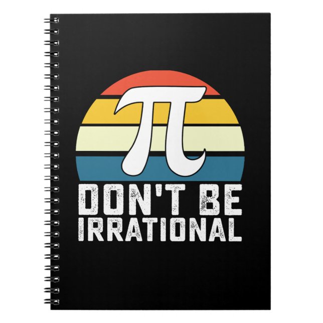 Var Inte Irrationell Pi-dagen Matematik Matte Anteckningsbok (Framsidan)