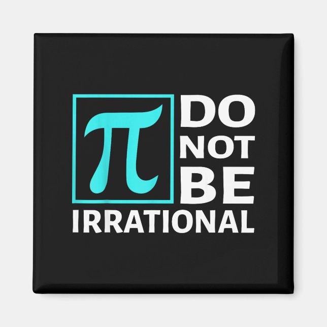 Var Inte Irrationell, Symbol Pi Dag Math, Glad Pi Magnet (Framsidan)