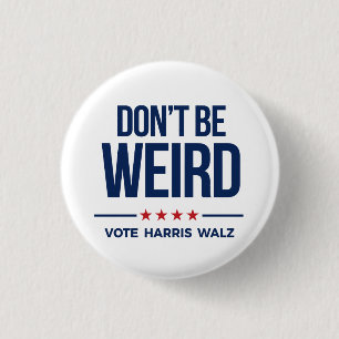 VAR INTE KONSTIG - Vote Harris Walz Knapp
