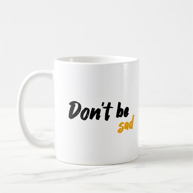 Var inte Ledsen Kaffemugg (Vänster)
