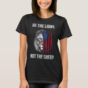 Var inte Lejon, inte den patriotiska Lejona fåret. T Shirt