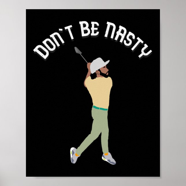Var inte Nasty Manolo Funny Golf Slice Humor Golfi Poster (Framsidan)