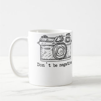 Var Inte Negativ Kamera Rolig Fotografering Tshirt Kaffemugg