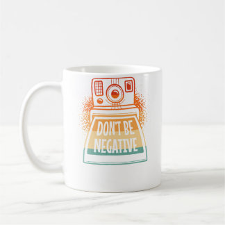 Var Inte Negativ Rolig Vintage Fotograf Foto Kaffemugg
