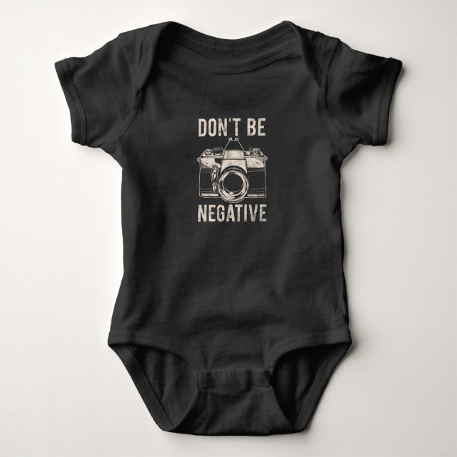 Var inte negativt Fotografi Inspirerande Citat T Shirt (Framsida)
