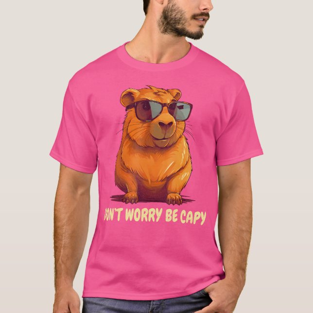 Var inte orolig för att vara kapybara t shirt (Framsida)