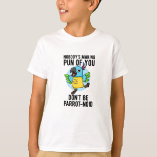 Var inte Parrot-noid-fonen Bird Parrot Pun T Shirt