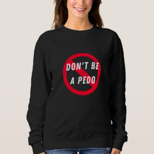 Var inte Pedo, Pedofil, barnskydd T Shirt