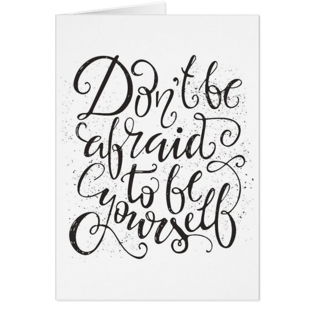 Var inte rädd att vara dig hälsningskort (Framsidan)