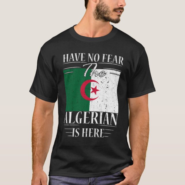 Var inte rädd för att algerierna är här t shirt (Framsida)