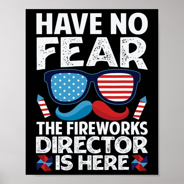 Var inte rädd för att Fireworks Director är här -  Poster (Framsidan)