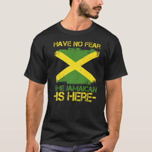 Var inte rädd för att Jamaican är här för ett prou T Shirt