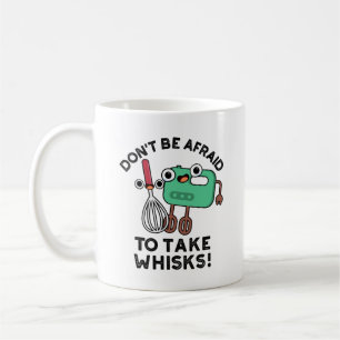 Var inte rädd för att ta whisky-nyans, baking-pun kaffemugg