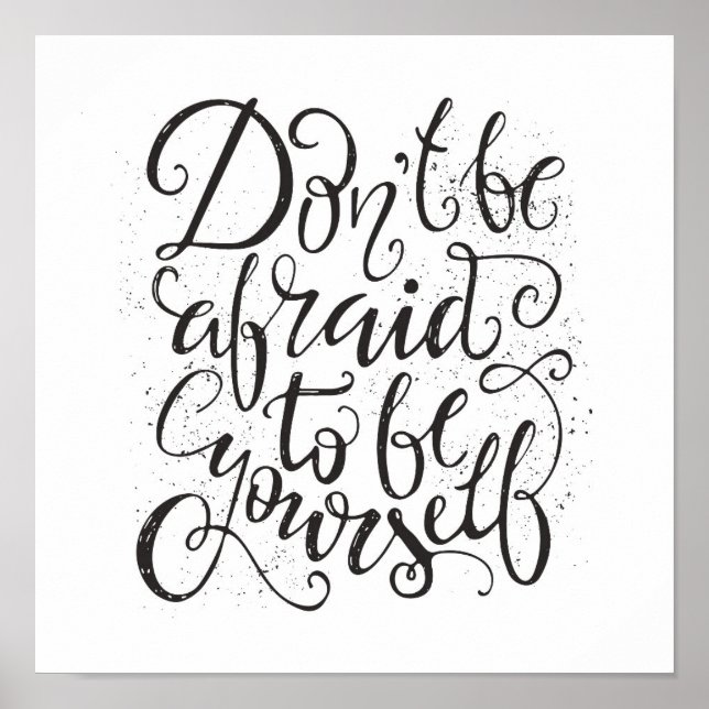 Var inte rädd för att vara dig själv poster (Framsidan)