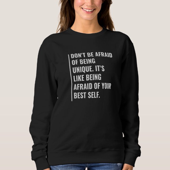 Var inte rädd för att vara unik t shirt (Framsida)