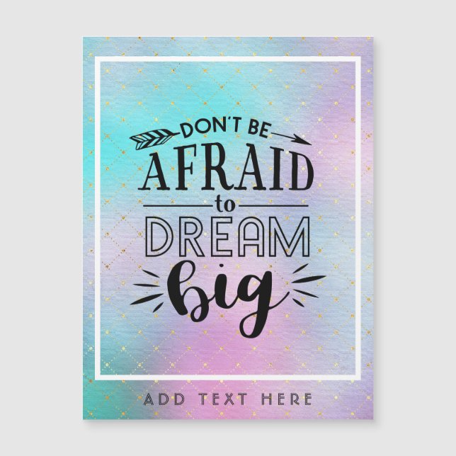 Var inte rädd för Dream Big - uppmuntrande QUOTE (Framsida)